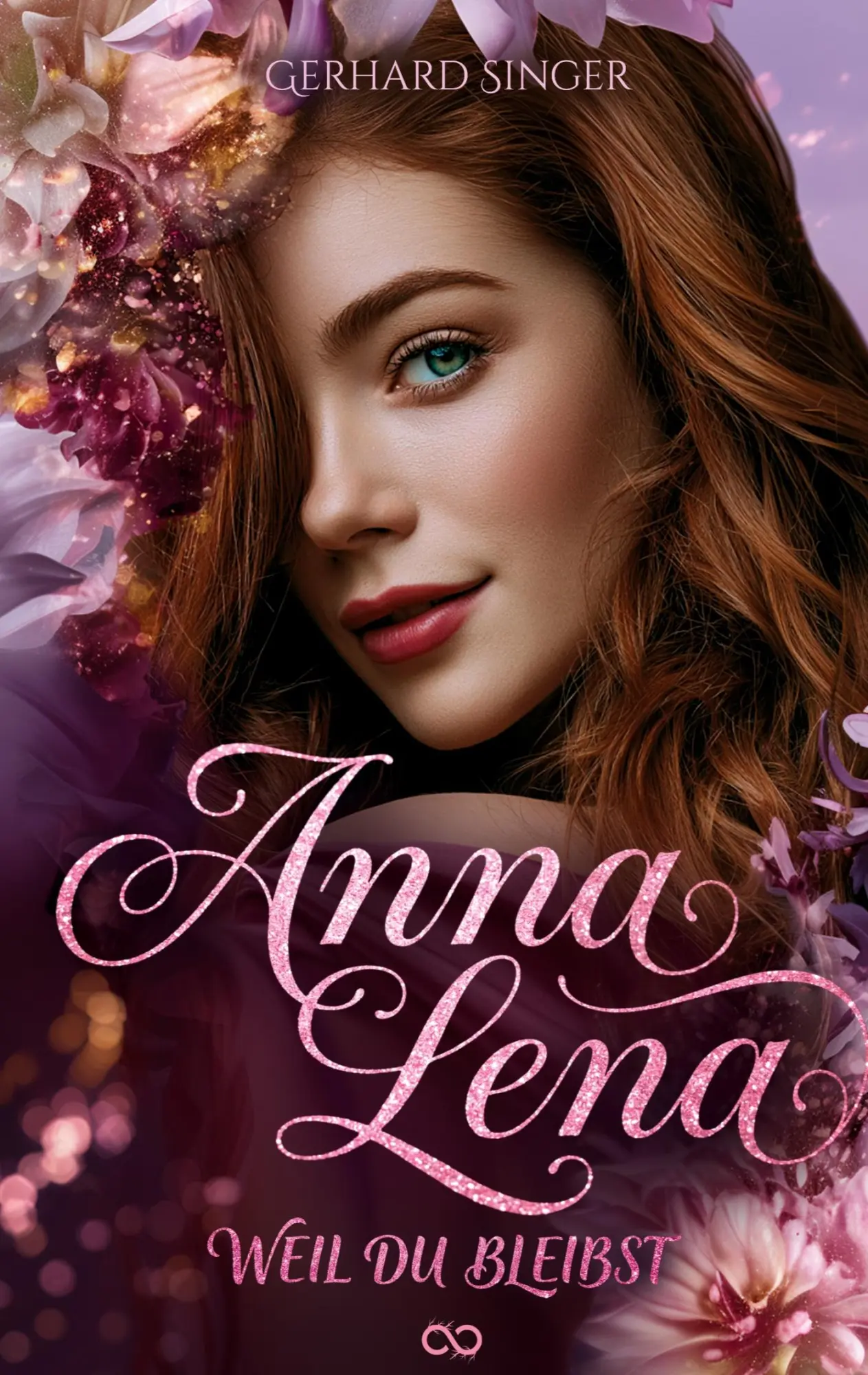 Cover: 9783384941510 | Anna Lena - Weil du bleibst | Contemporary Romance | Gerhard Singer