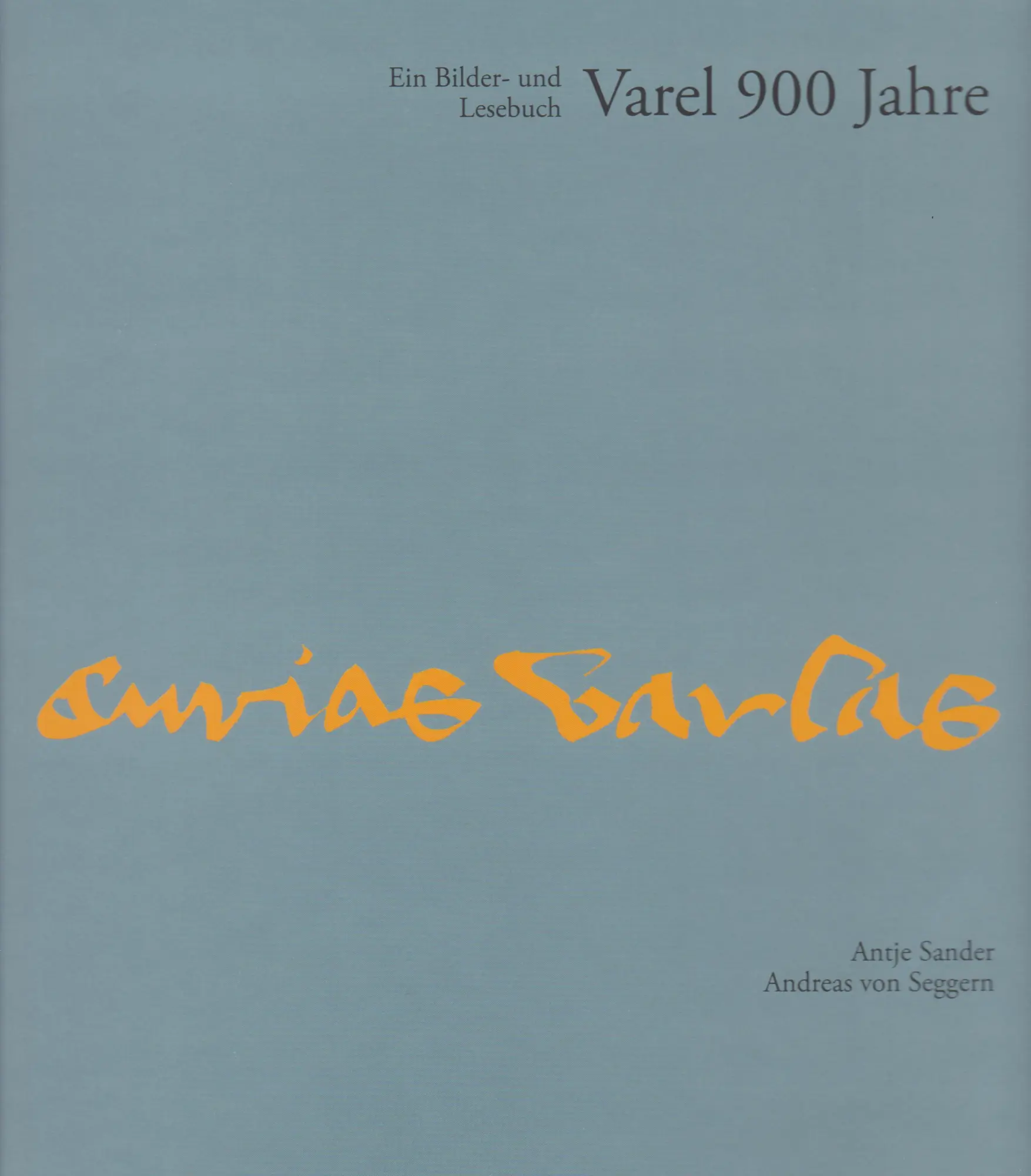 Cover: 9783730821510 | Varel 900 Jahre | Ein Bilder- und Lesebuch | Antje Sander (u. a.)