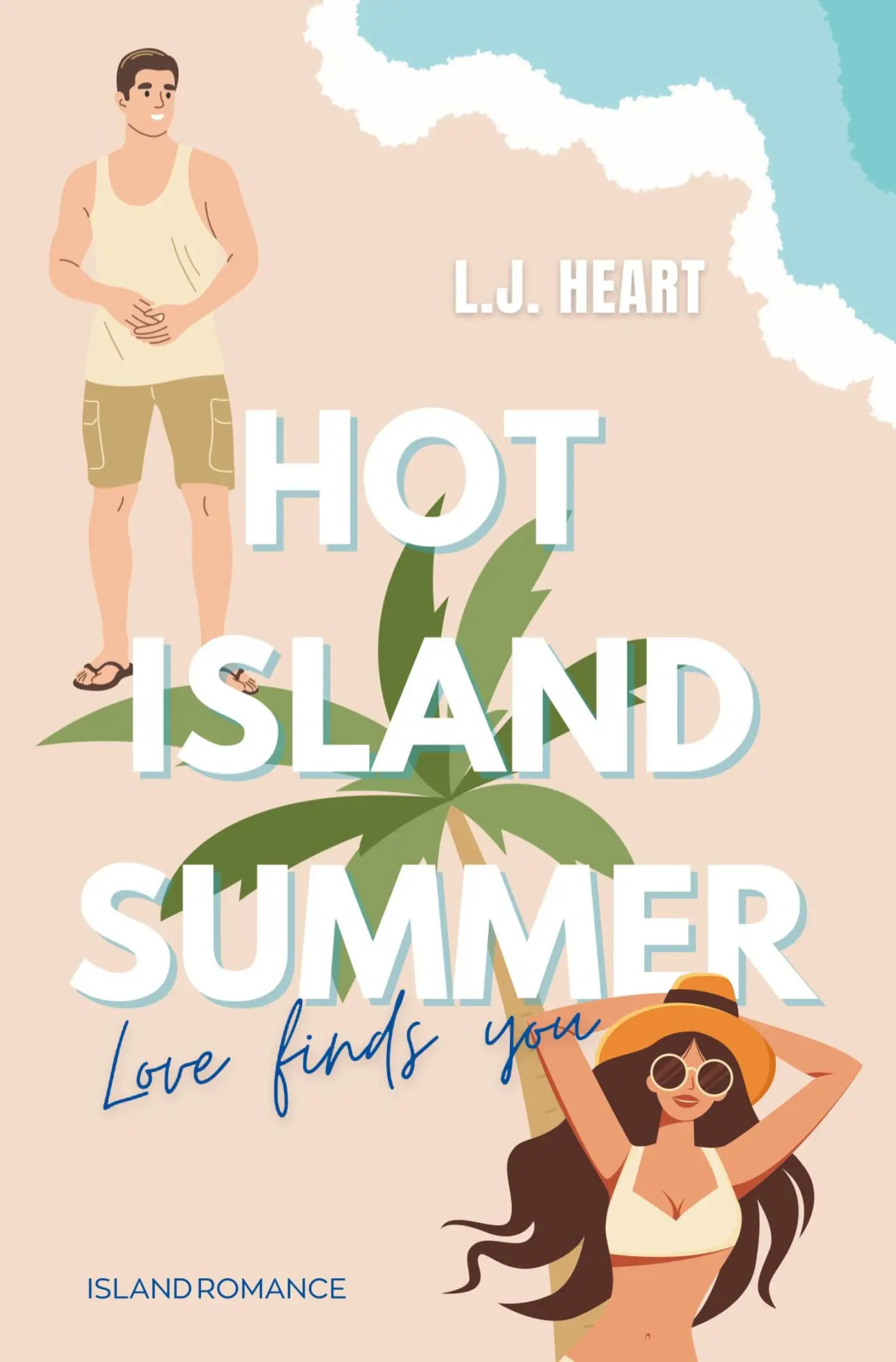 Cover: 9783819401510 | Hot Island Summer: Love finds you | L. J. Heart (u. a.) | Taschenbuch