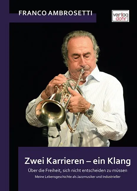 Cover: 9783868461510 | Zwei Karrieren Ein Klang | Franco Ambrosetti (u. a.) | Buch | Buch