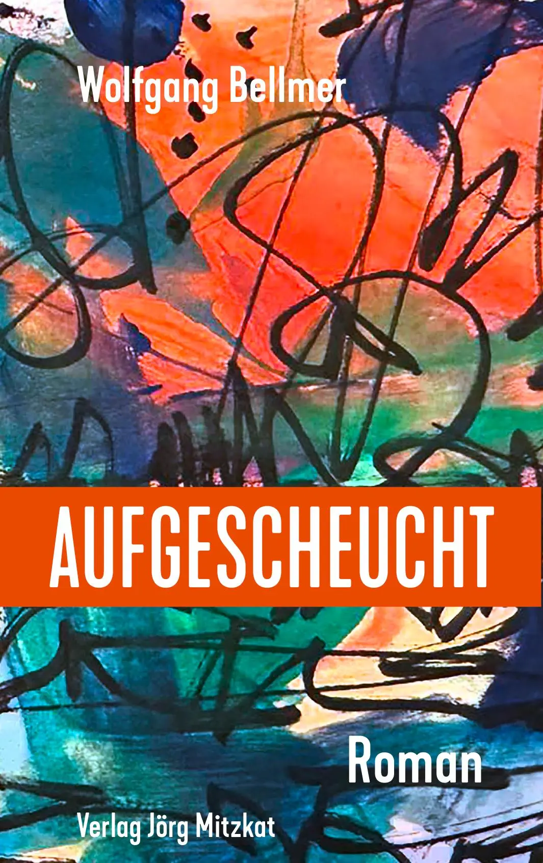 Cover: 9783959541510 | Aufgescheucht | Wolfgang Bellmer | Buch | 388 S. | Deutsch | 2024