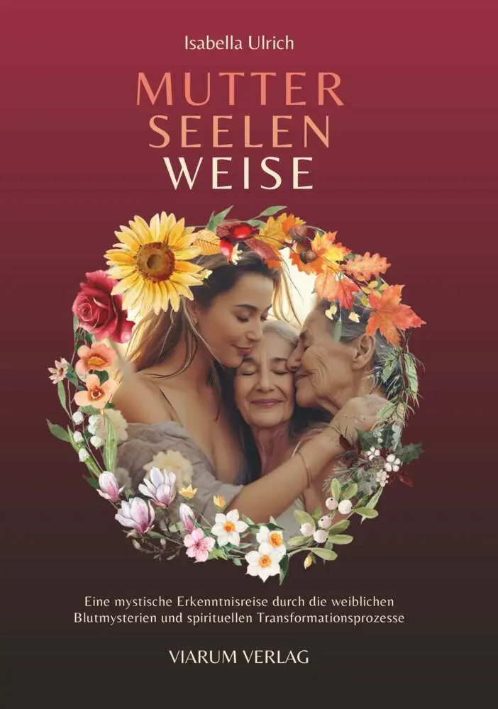 Cover: 9783991811510 | MUTTER SEELEN WEISE | Isabella Ulrich | Taschenbuch | 238 S. | Deutsch