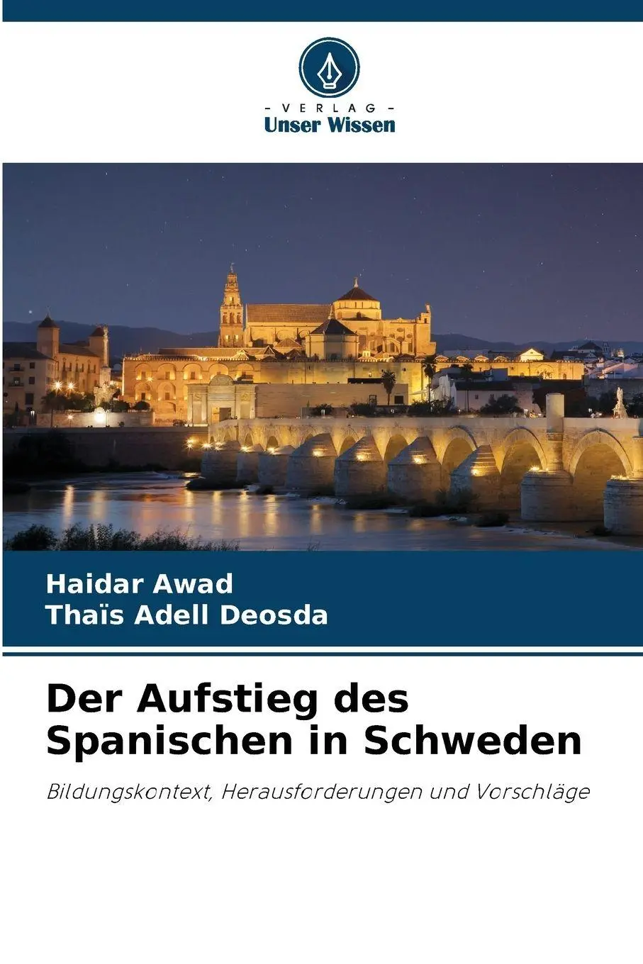 Cover: 9786200701510 | Der Aufstieg des Spanischen in Schweden | Haidar Awad (u. a.) | Buch