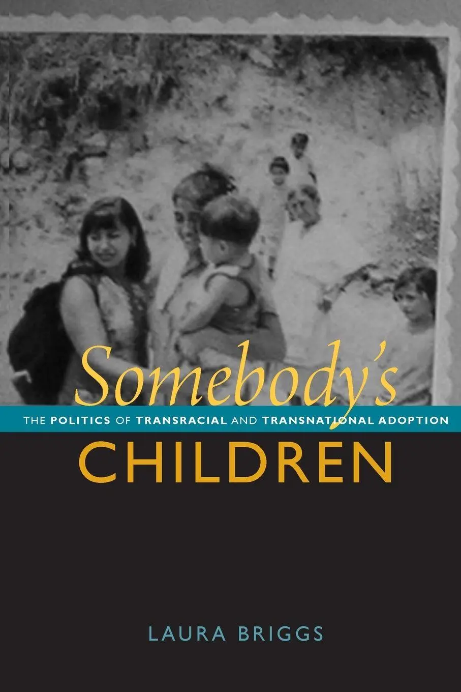 Cover: 9780822351610 | Somebody's Children | Laura Briggs | Taschenbuch | Englisch | 2012