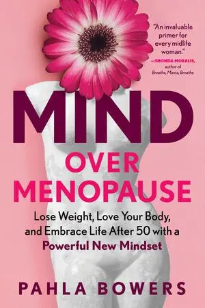 Cover: 9781891011610 | Mind Over Menopause | Pahla Bowers | Taschenbuch | Englisch | 2024