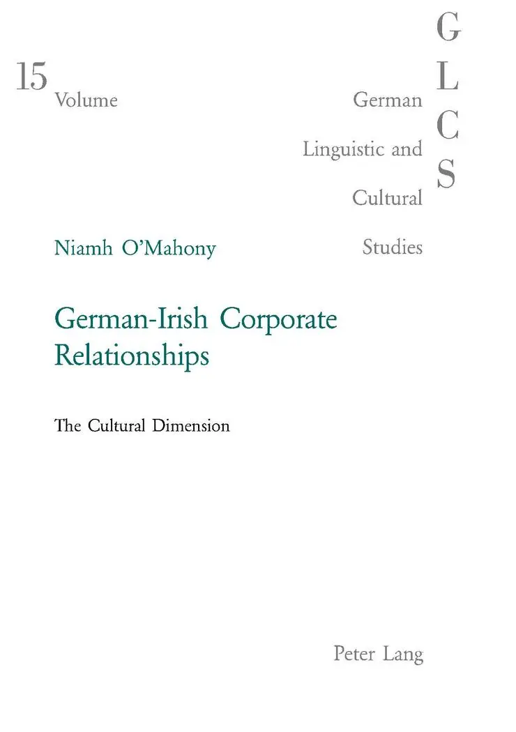 German-Irish Corporate Relationships: The Cultural Dimension (German Linguistic and Cultural Studies)