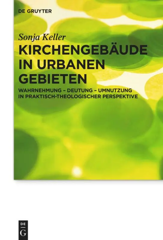 Cover: 9783110451610 | Kirchengebäude in urbanen Gebieten | Sonja Keller | Buch | XX | 2016