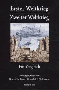 Cover: 9783506791610 | Erster Weltkrieg, Zweiter Weltkrieg | Bruno Thoß | Buch | 882 S.