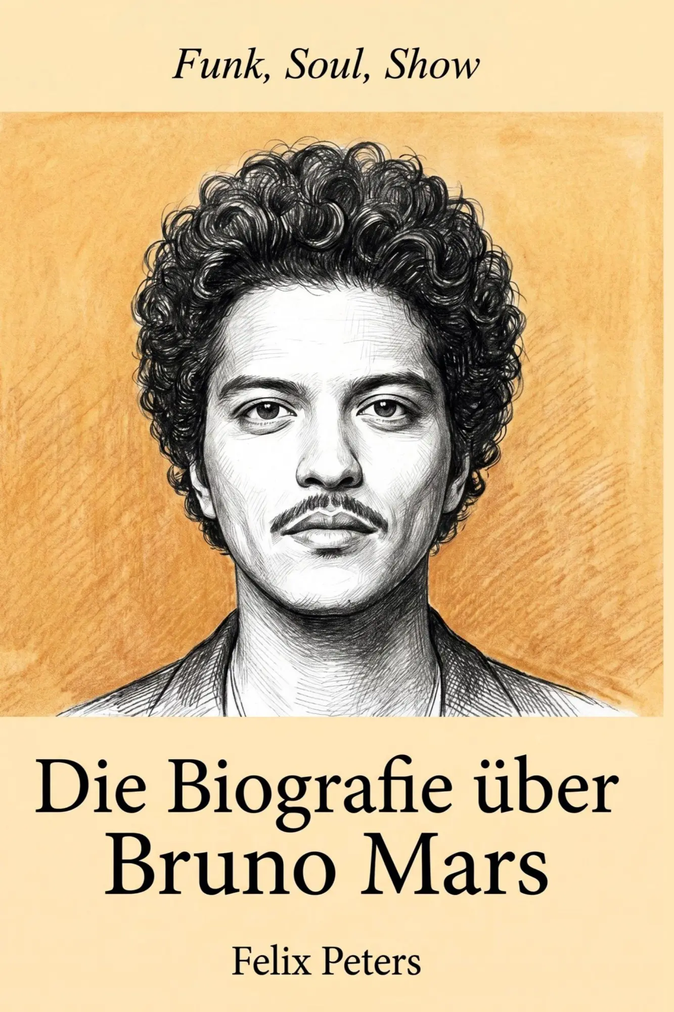Cover: 9783696401610 | Die Biografie über Bruno Mars | Funk, Soul, Show | Felix Peters | Buch