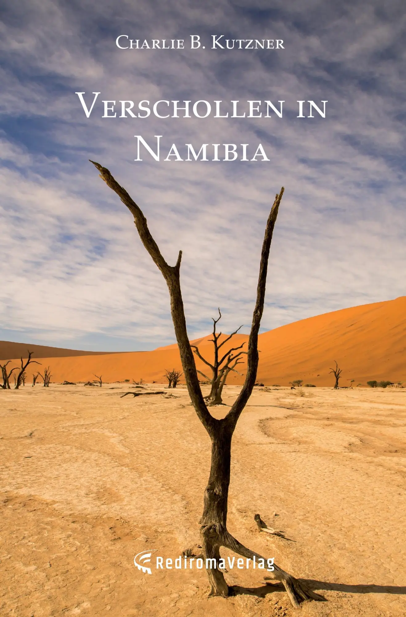 Cover: 9783961031610 | Verschollen in Namibia | Charlie B. Kutzner | Taschenbuch | 172 S.