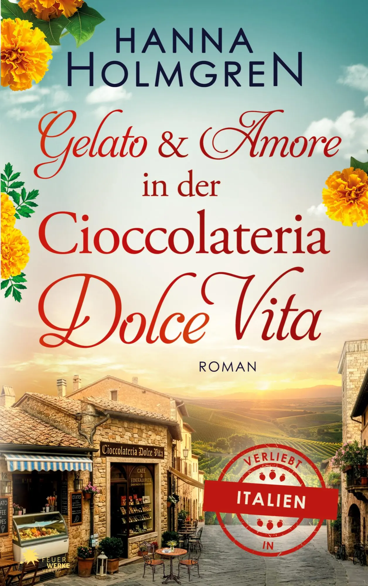 Cover: 9783989541610 | Gelato und Amore in der Cioccolateria Dolce Vita (Verliebt in...