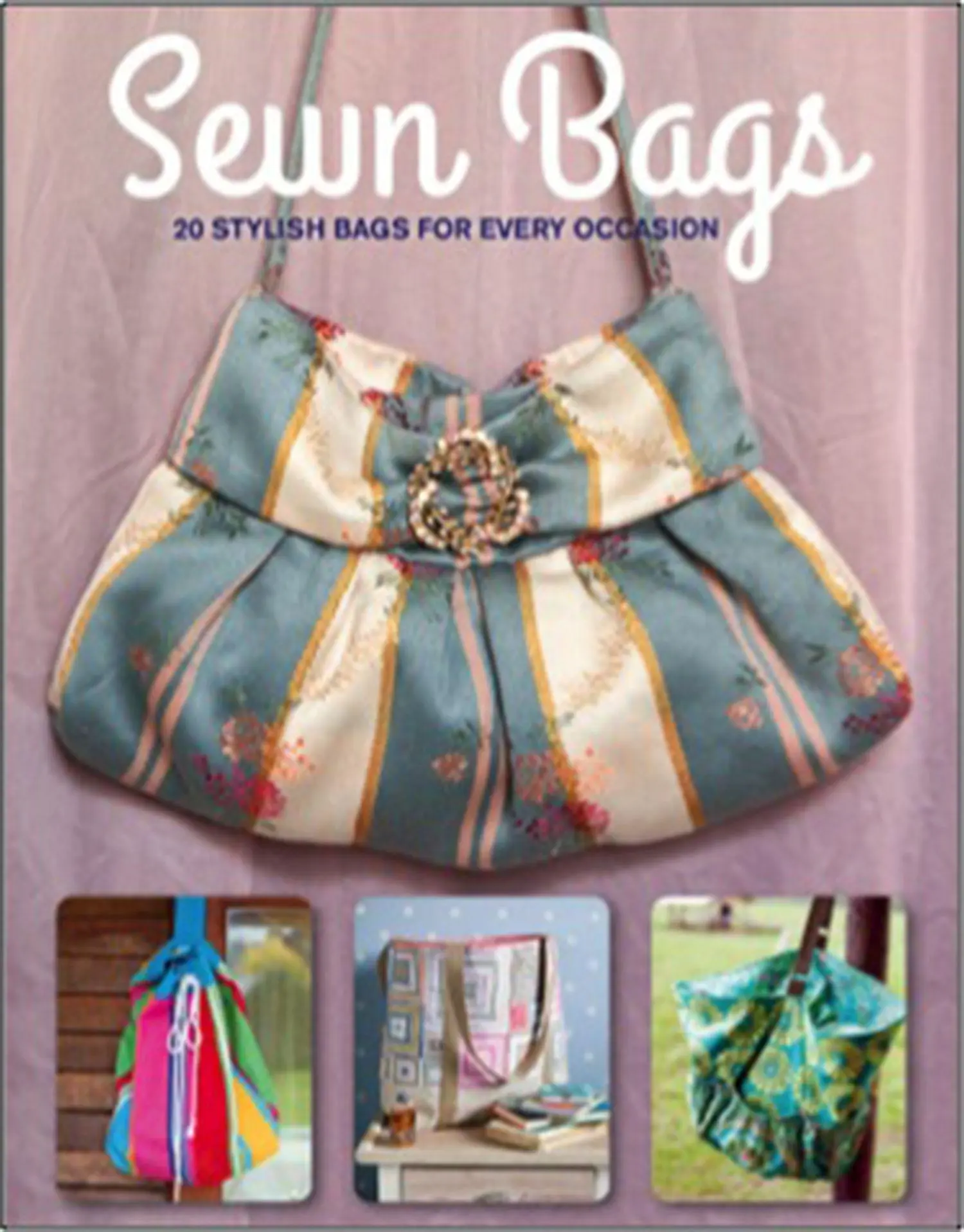 Cover: 9781784941710 | Sewn Bags: Stylish Bags for Every Occasion | Gmc | Taschenbuch | 2016