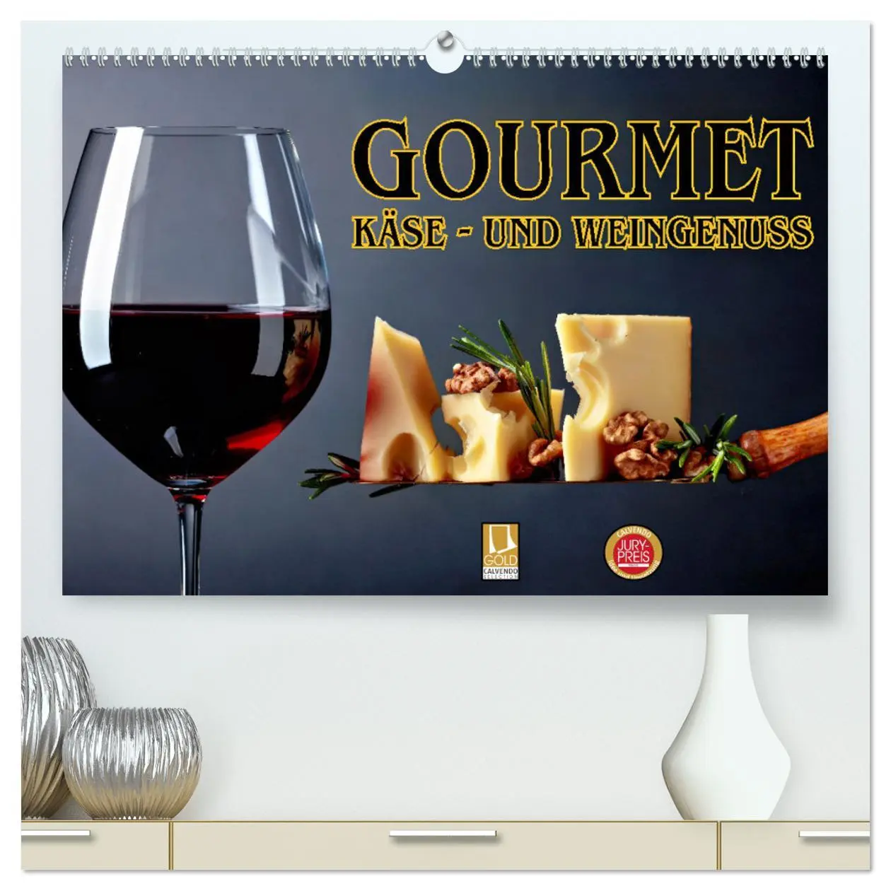 Cover: 9783457281710 | Gourmet Käse - und Weingenuss (hochwertiger Premium Wandkalender...