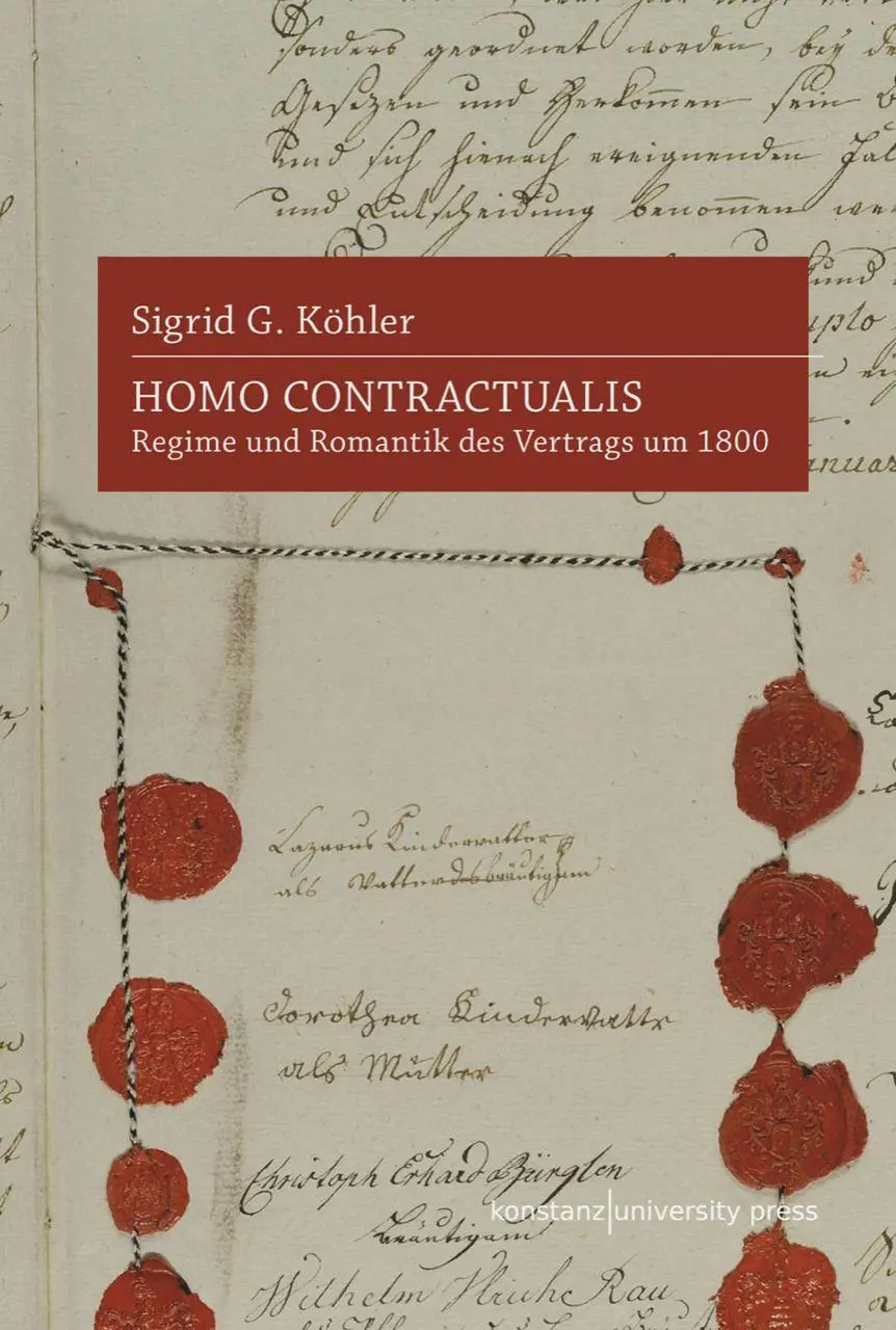 Cover: 9783835391710 | Homo Contractualis | Regime und Romantik des Vertrags um 1800 | Köhler