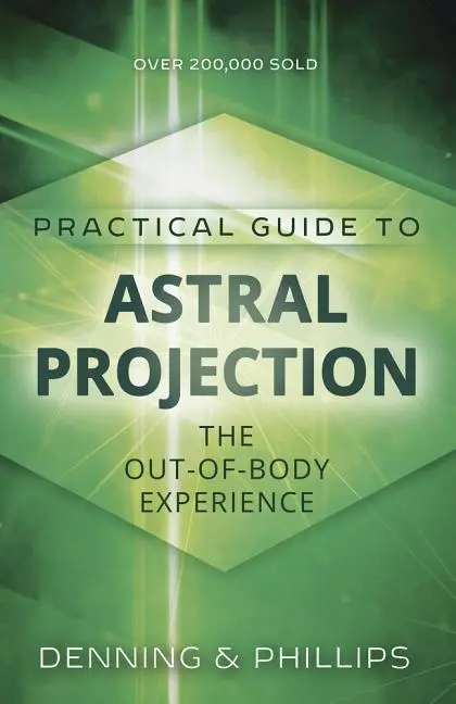 Cover: 9780875421810 | Practial Guide to Astral Projection | The Out-of-Body Experience