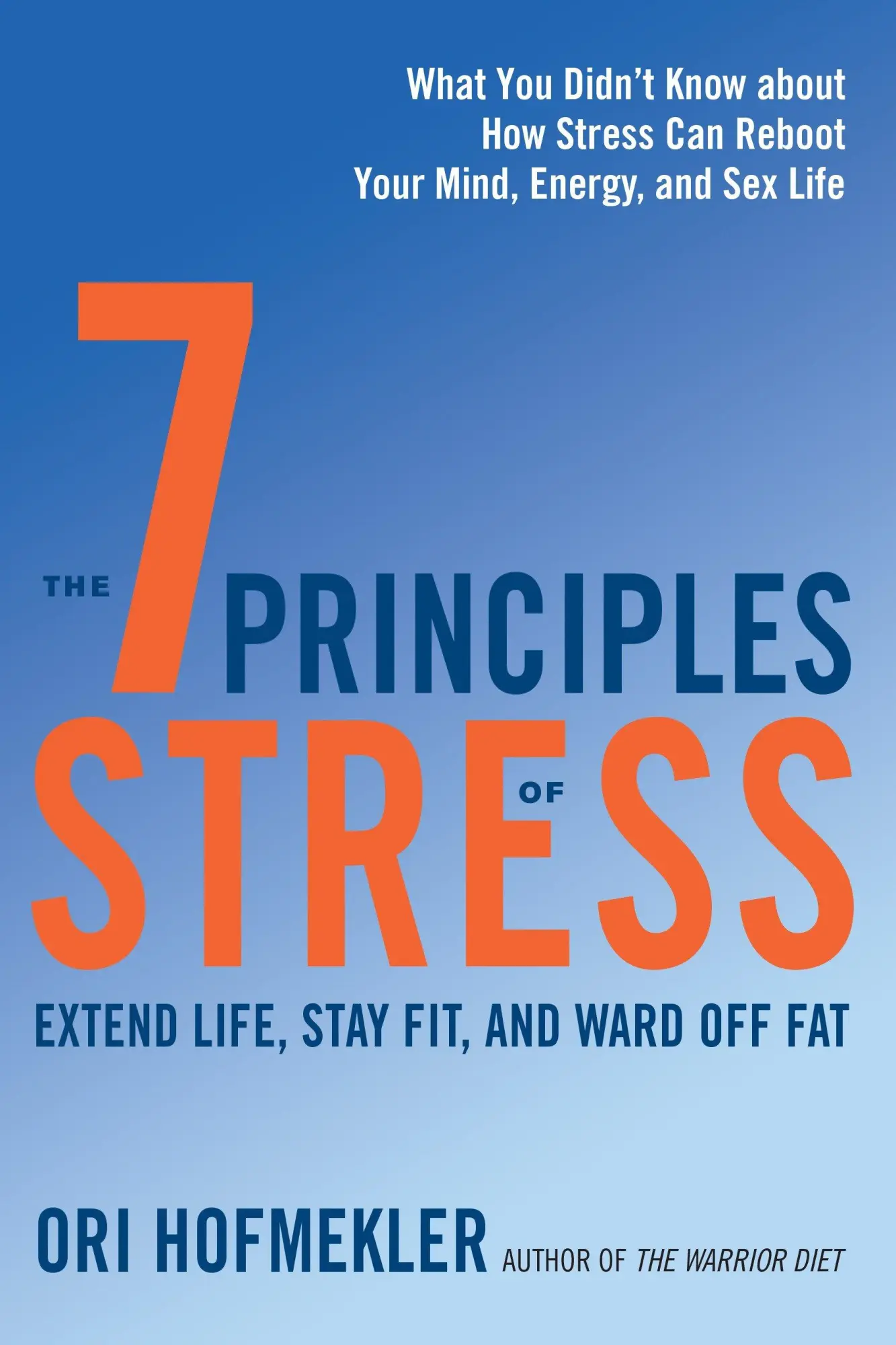 Cover: 9781623171810 | The 7 Principles of Stress | Ori Hofmekler | Taschenbuch | Englisch