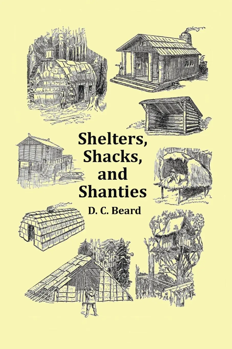 Cover: 9781789431810 | Shelters, Shacks and Shanties - With 1914 Cover and Over 300...