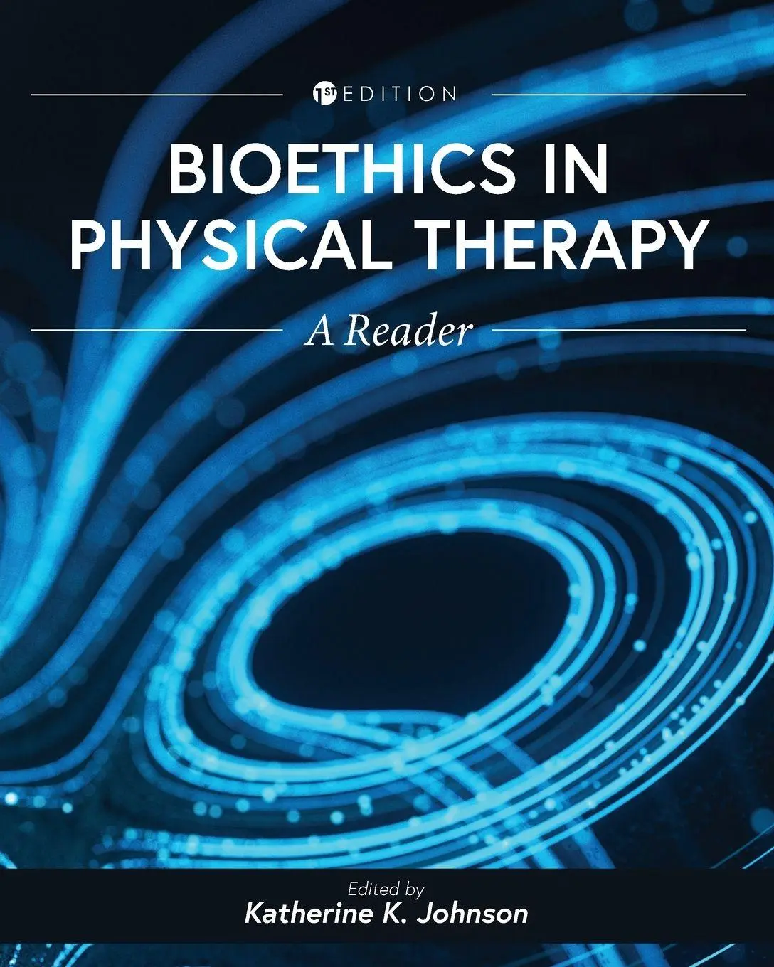 Cover: 9781793531810 | Bioethics in Physical Therapy | A Reader | Katherine Johnson | Buch