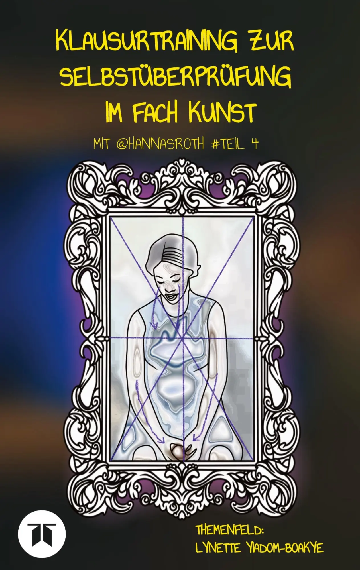 Cover: 9783384841810 | Klausurtraining zur Selbstüberprüfung im Fach Kunst mit @hannasroth...