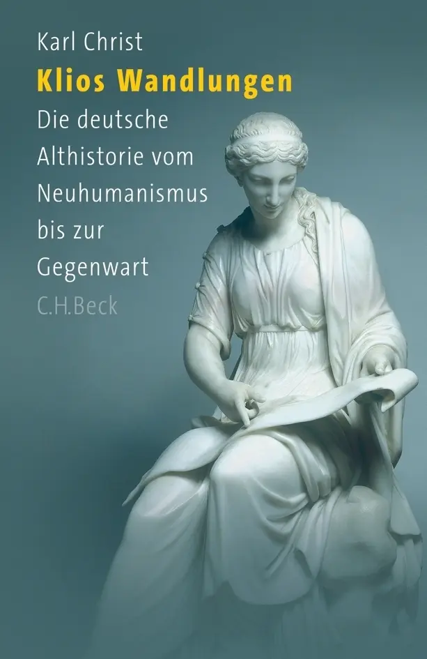Cover: 9783406541810 | Klios Wandlungen | Karl Christ | Buch | 288 S. | Deutsch | 2006 | Beck