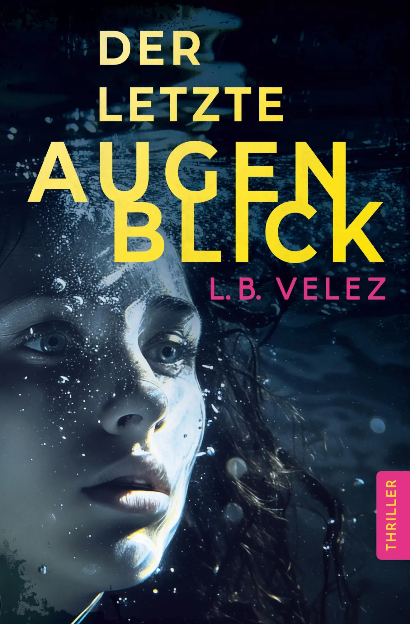 Cover: 9783759221810 | Der letzte Augenblick | L. B. Velez | Taschenbuch | 296 S. | Deutsch
