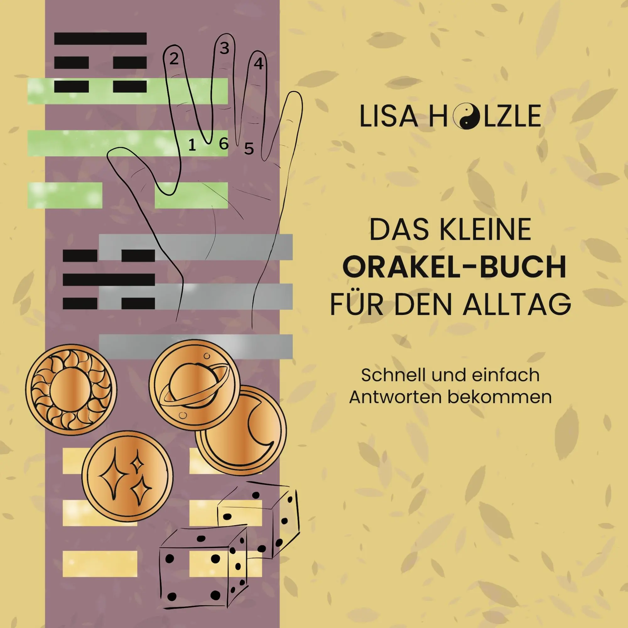 Cover: 9783819231810 | Das kleine Orakel-Buch für den Alltag | Lisa Hölzle | Taschenbuch