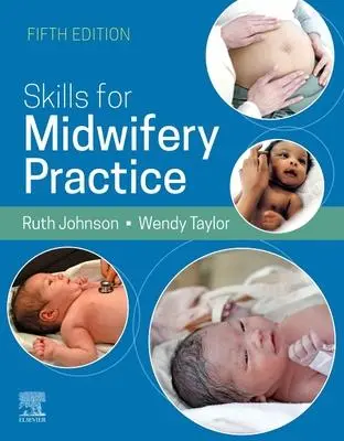 Cover: 9780702081910 | Skills for Midwifery Practice | Ruth Bowen (u. a.) | Taschenbuch