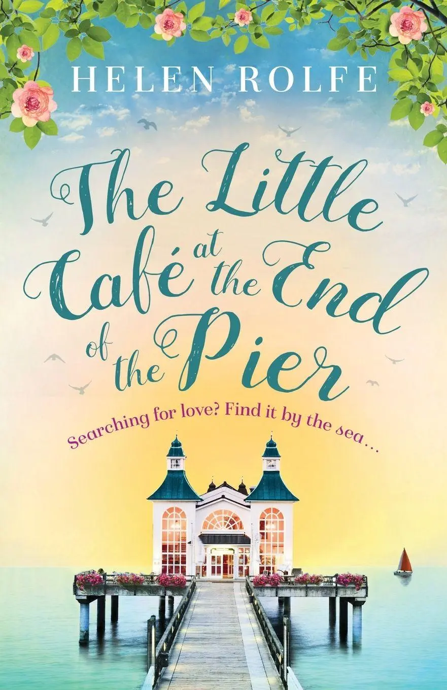 Cover: 9781409181910 | The Little Cafe at the End of the Pier | Helen Rolfe | Taschenbuch