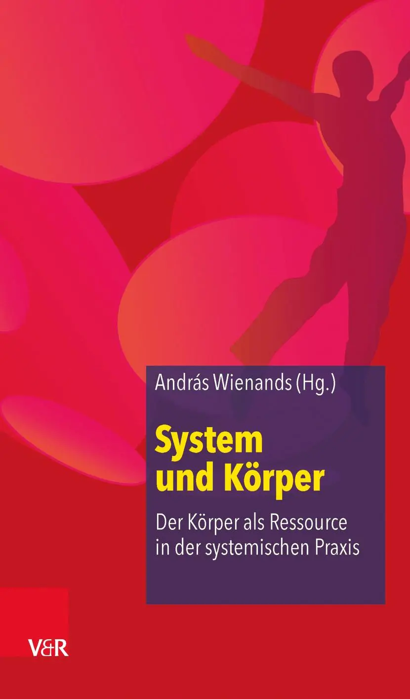 Cover: 9783525401910 | System und Körper | András Wienands | Taschenbuch | 245 S. | Deutsch