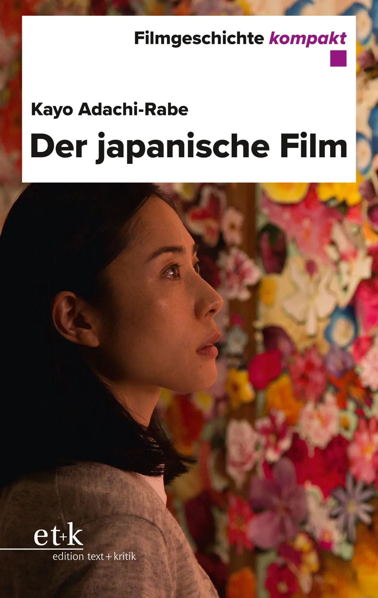 Cover: 9783689301910 | Der japanische Film | Kayo Adachi-Rabe | Taschenbuch | 130 S. | 2026