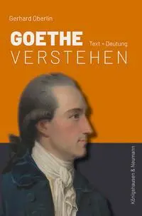 Cover: 9783826081910 | Goethe verstehen | Text + Deutung | Gerhard Oberlin | Taschenbuch