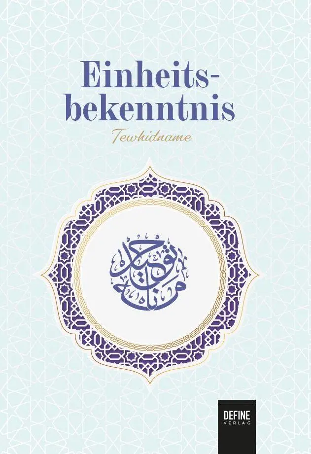 Cover: 9783946871910 | Einheitsbekenntnis | Tewhidname | M. Fethullah Gülen | Buch | Deutsch