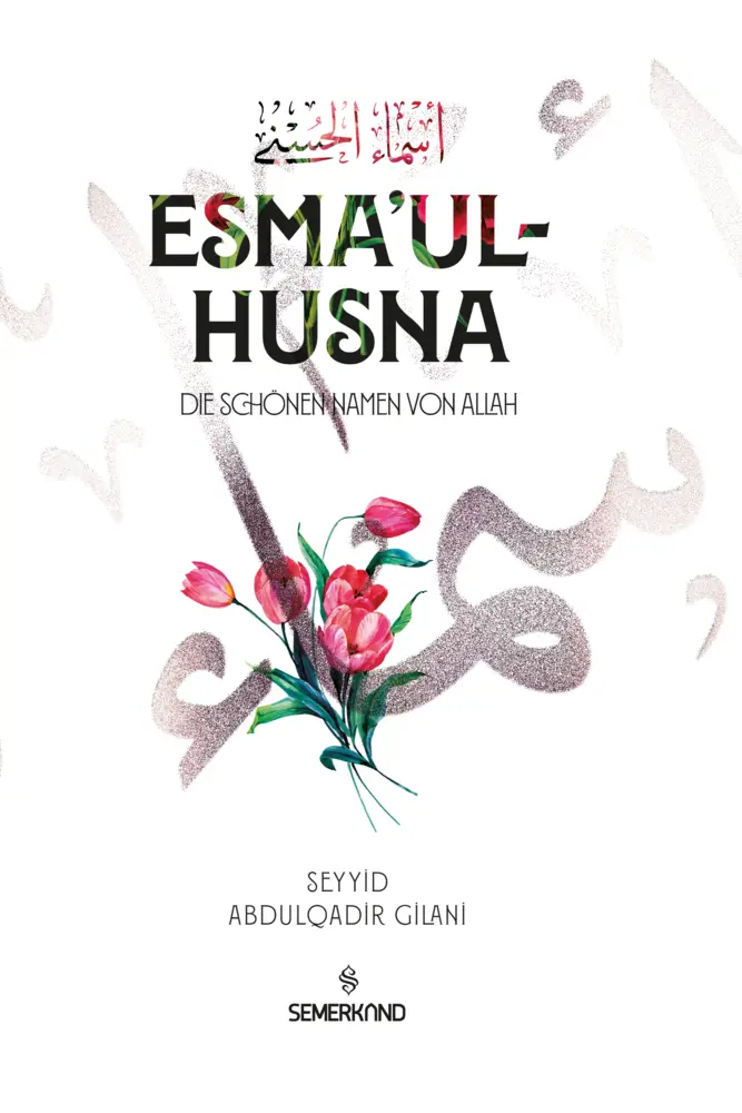 Cover: 9783957071910 | Esma'ul Husna | Die Schönen Namen des Erhabenen Allah | Gilani | Buch