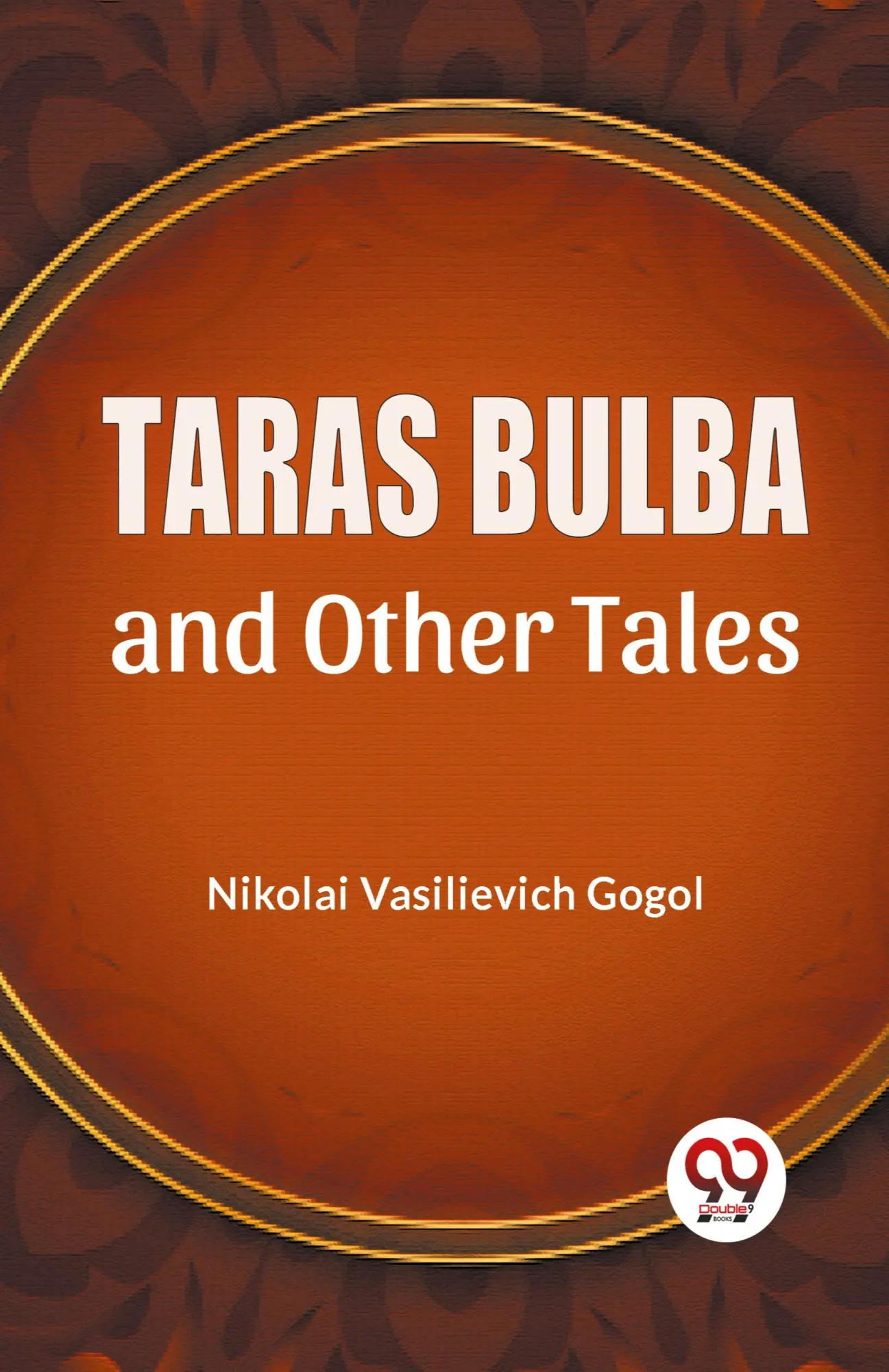 Cover: 9789358591910 | Taras Bulba And Other Tales | Nikolai Vasilievich Gogol | Taschenbuch