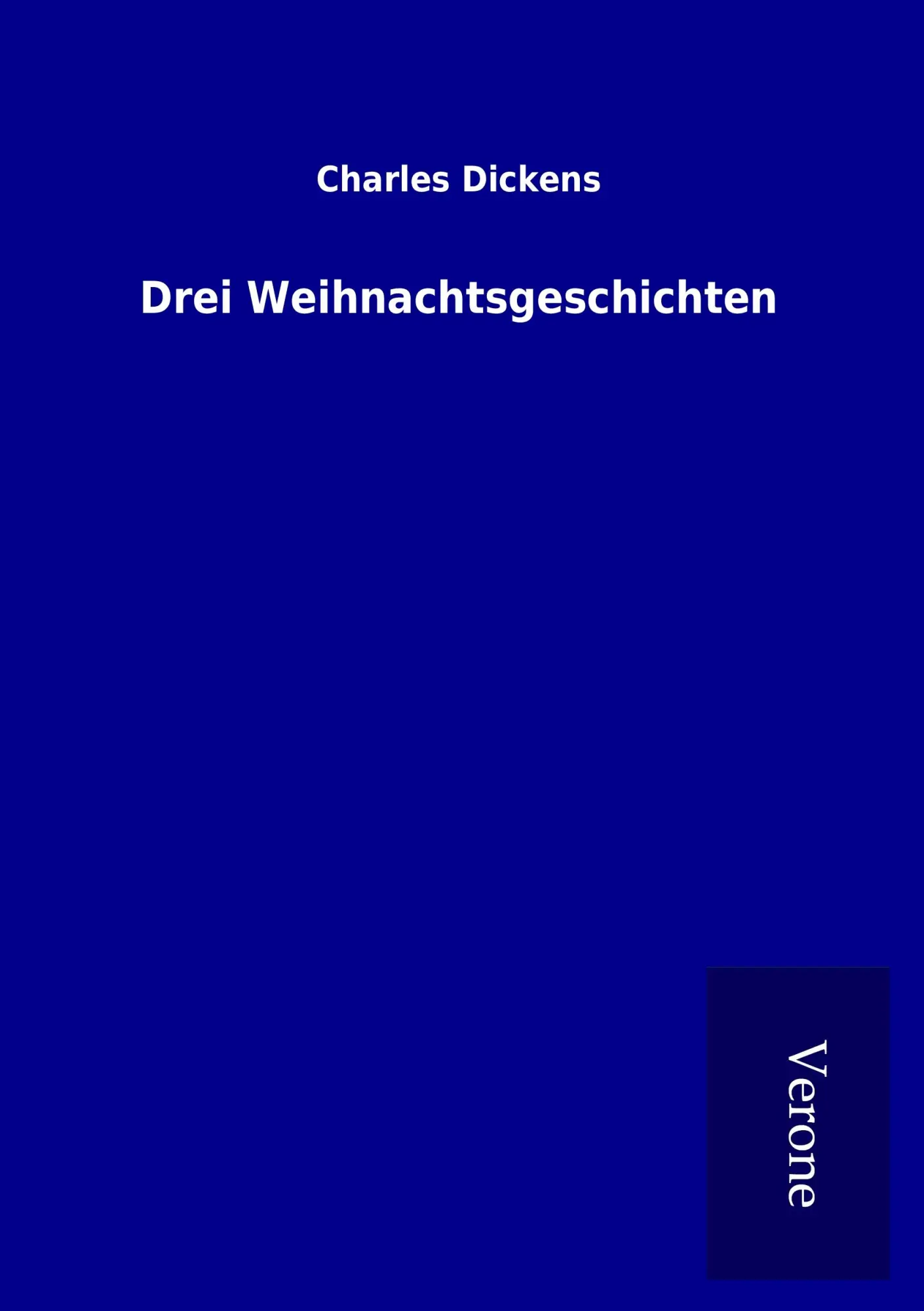 Cover: 9789925001910 | Drei Weihnachtsgeschichten | Charles Dickens | Taschenbuch | 396 S.