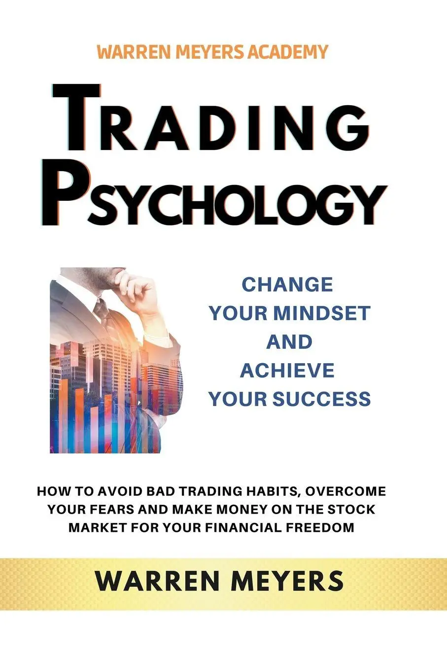 Cover: 9798215951910 | Trading Psychology Change Your Mindset and Achieve Your Success How...