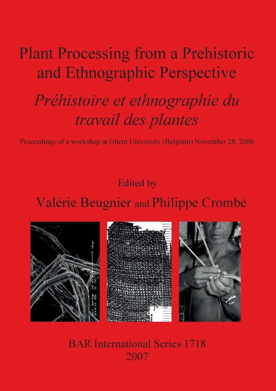 Cover: 9781407302010 | Plant Processing from a Prehistoric and Ethnographic Perspective /...