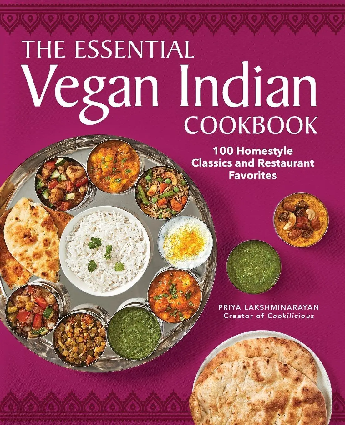 Cover: 9781638072010 | The Essential Vegan Indian Cookbook | Priya Lakshminarayan | Buch