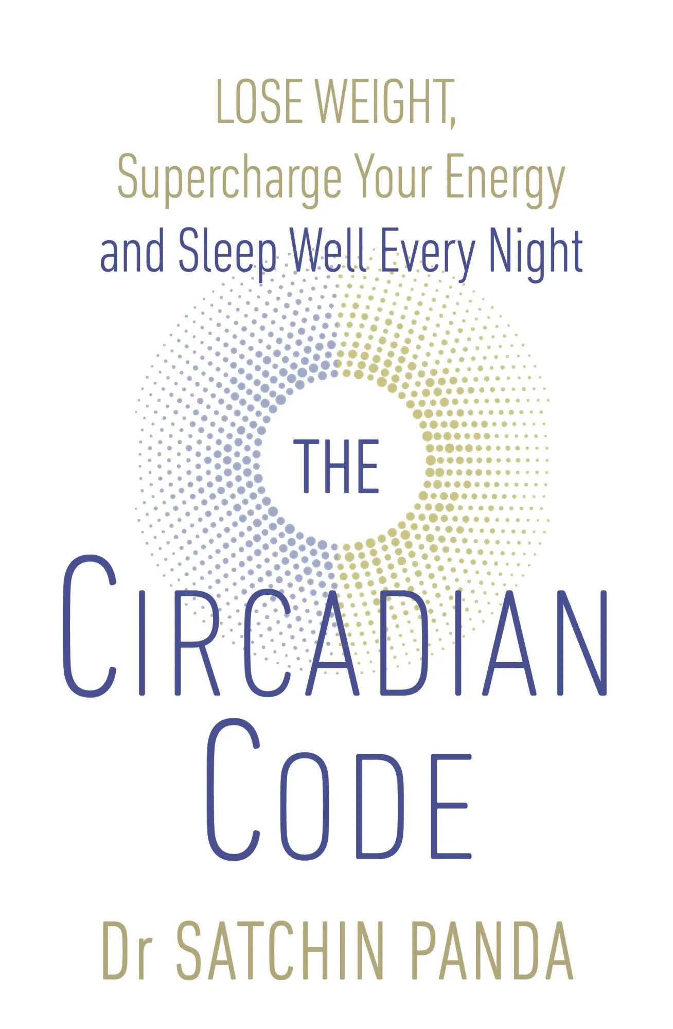 Cover: 9781785042010 | The Circadian Code | Satchin Panda | Taschenbuch | Englisch | 2018