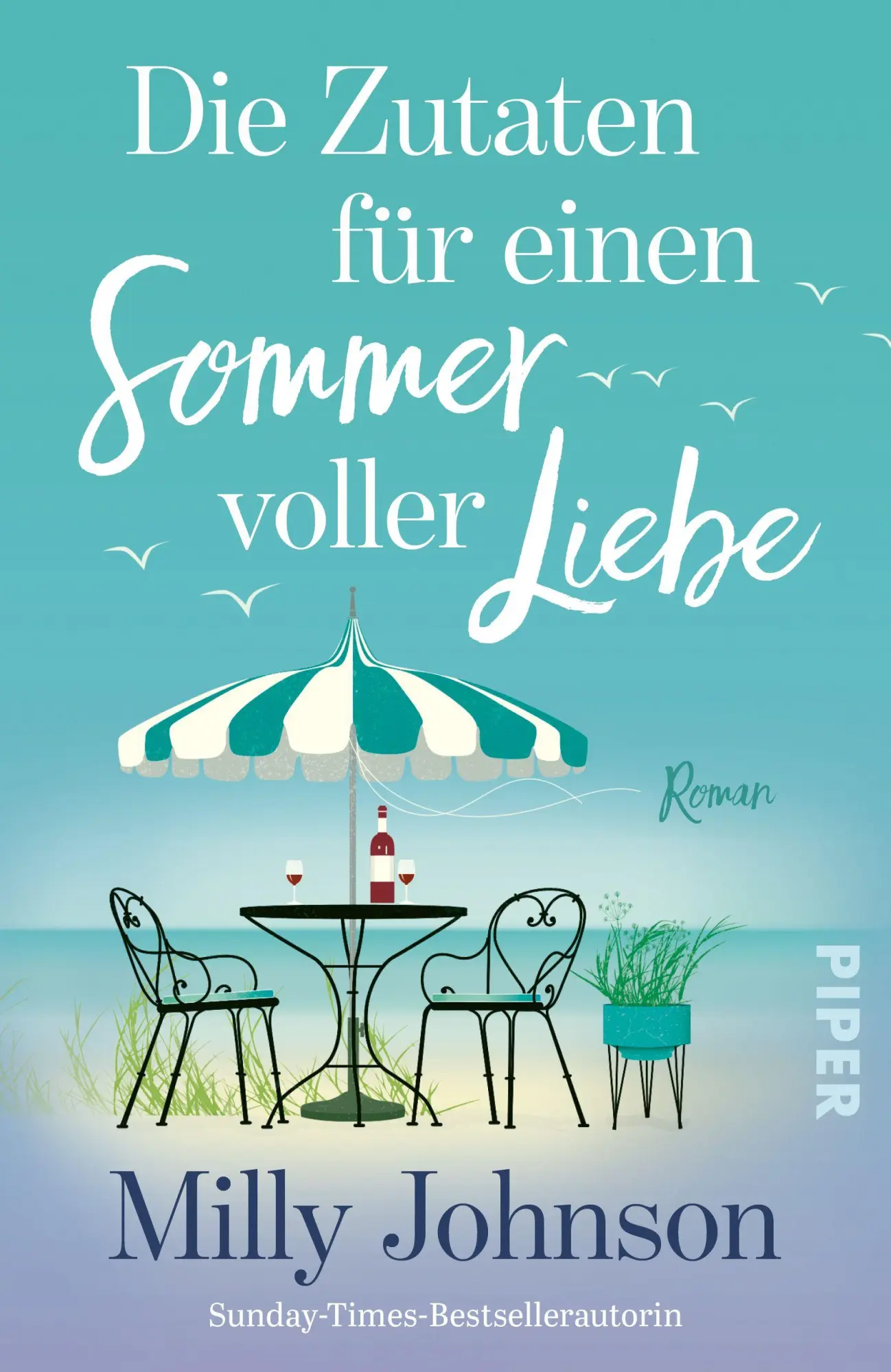Cover: 9783492322010 | Die Zutaten für einen Sommer voller Liebe | Milly Johnson | Buch
