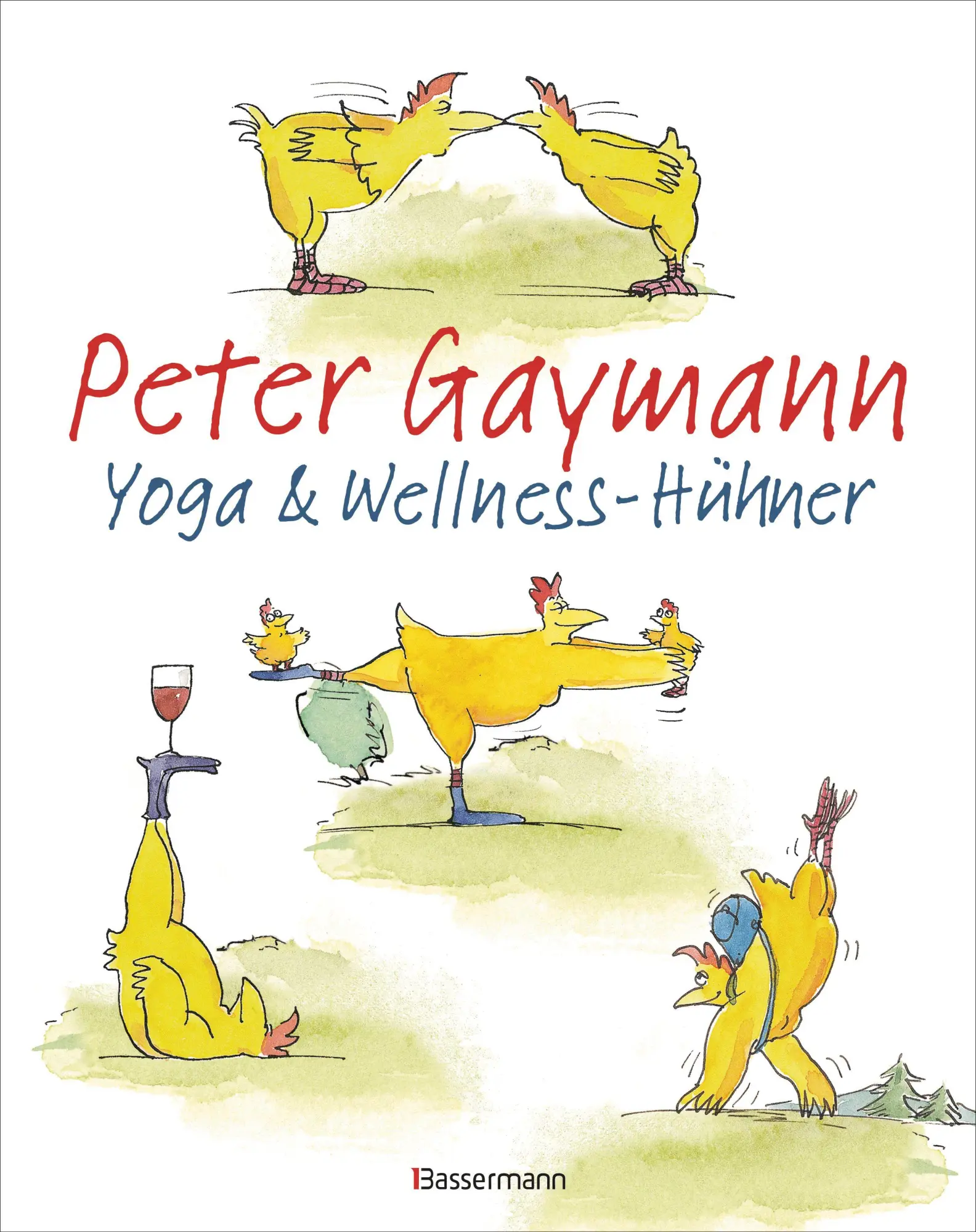 Cover: 9783809452010 | Yoga- und Wellness-Hühner | Peter Gaymann | Taschenbuch | 168 S.