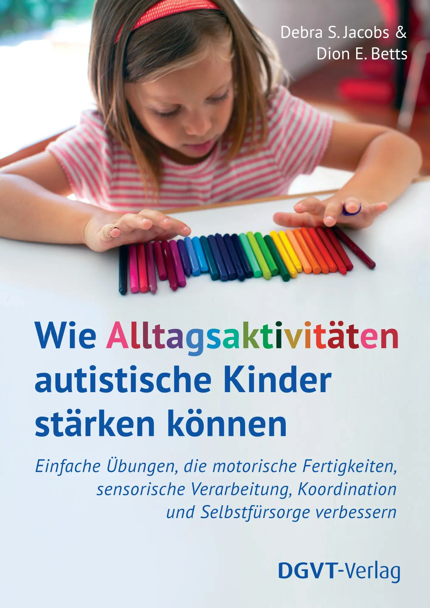 Cover: 9783871592010 | Wie Alltagsaktivitäten autistische Kinder stärken können | Taschenbuch