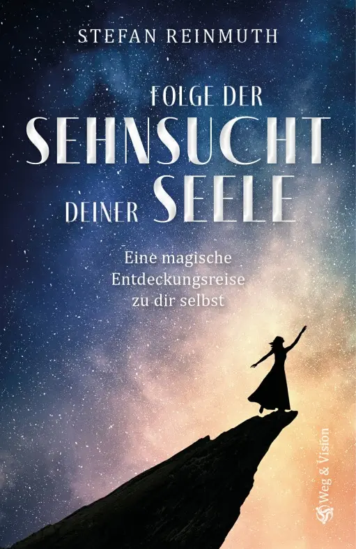 Cover: 9783949282010 | Folge der Sehnsucht deiner Seele | Stefan Reinmuth | Buch | 180 S.
