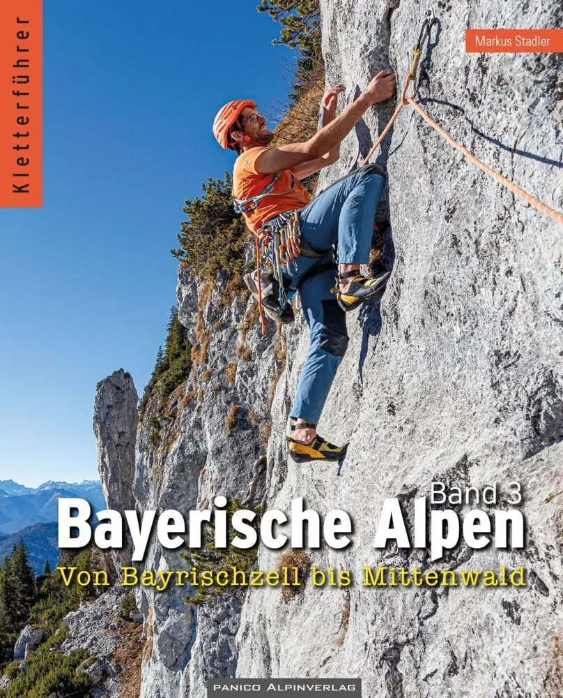 Cover: 9783956112010 | Kletterführer Bayerische Alpen Band 3 | Markus Stadler | Taschenbuch