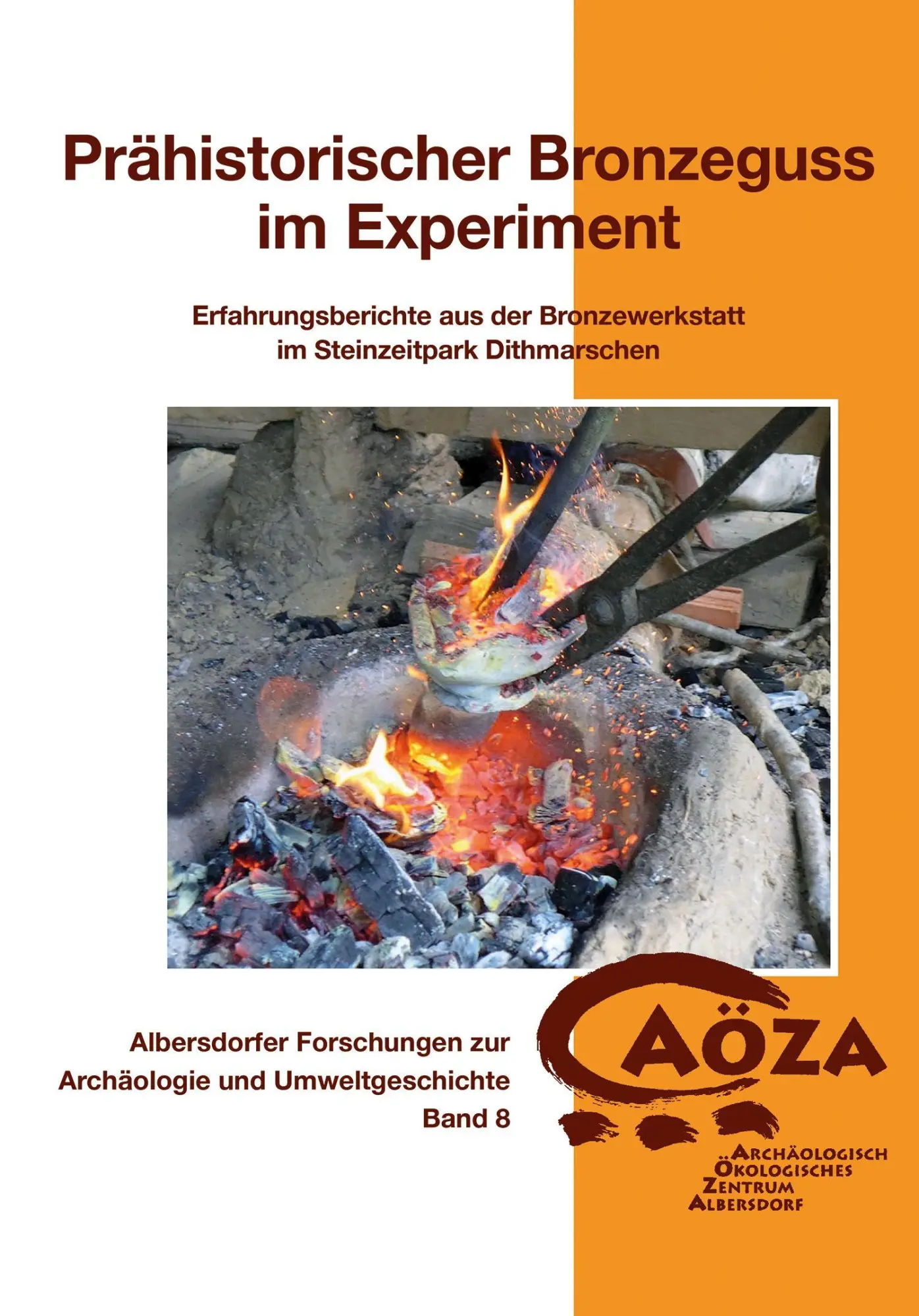 Cover: 9783967172010 | Prähistorischer Bronzeguss im Experiment | Rüdiger Kelm (u. a.) | Buch