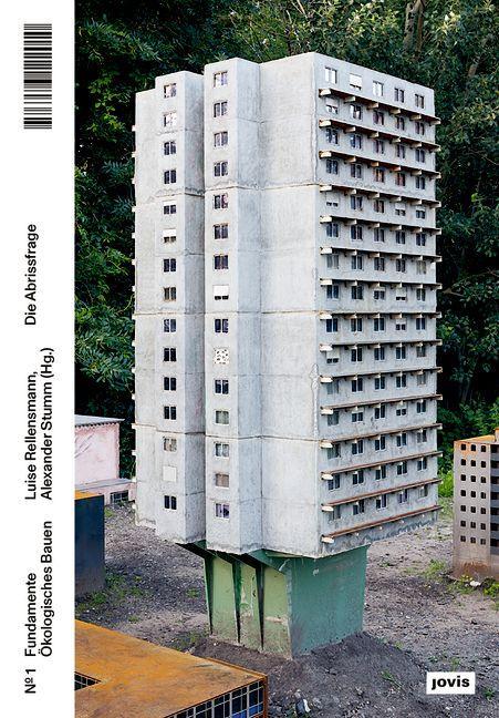 Cover: 9783986122010 | Die Abrissfrage | Luise Rellensmann (u. a.) | Taschenbuch | 176 S.