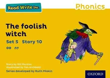Cover: 9780198372110 | Read Write Inc. Phonics: The Foolish Witch (Yellow Set 5 Storybook 10)