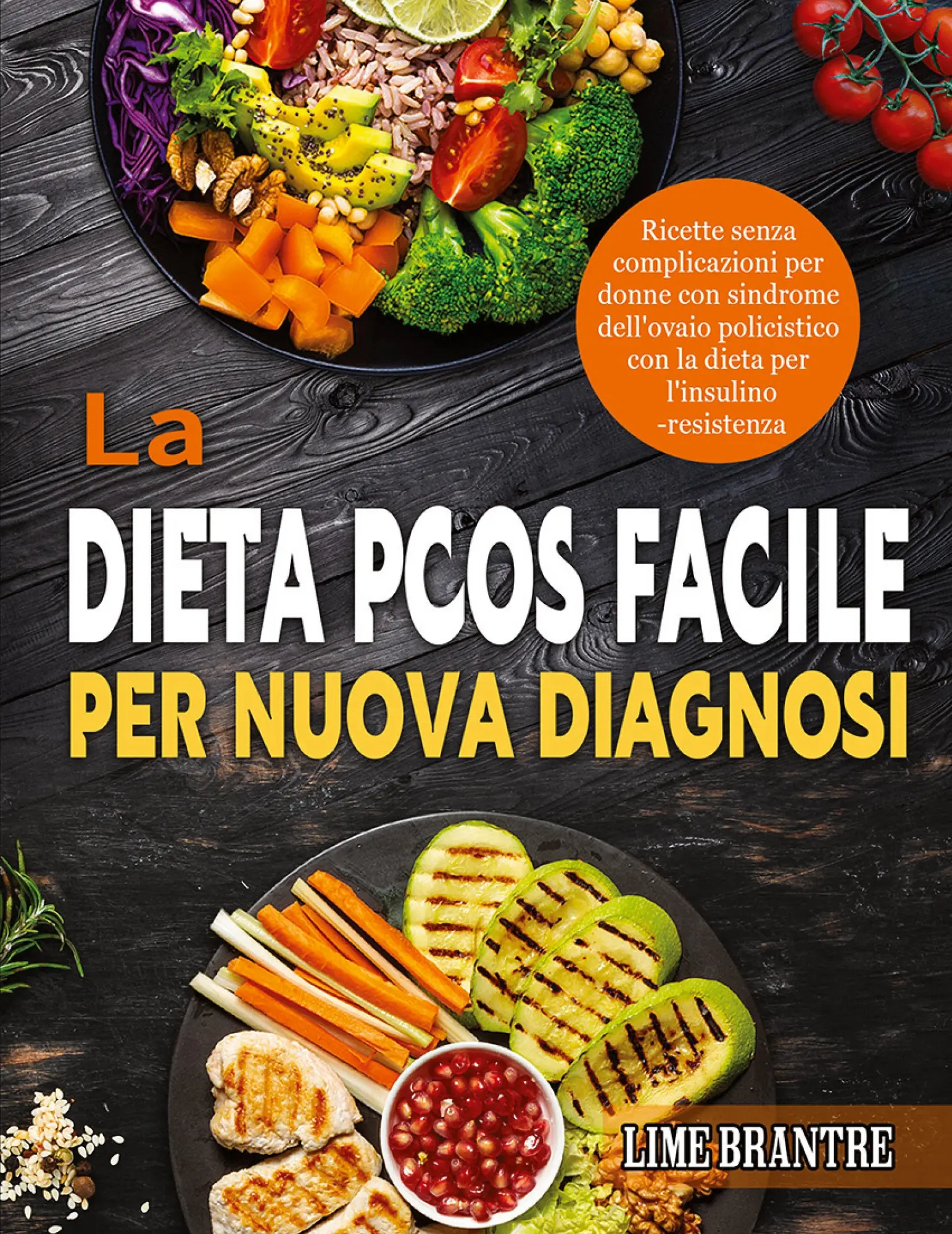 Cover: 9781804142110 | La Dieta PCOS Facile per Nuova Diagnosi | Lime Brantre | Taschenbuch