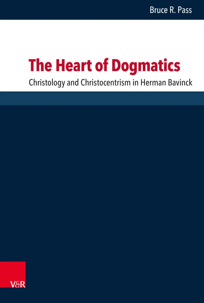 Cover: 9783525522110 | The Heart of Dogmatics | Bruce R. Pass | Buch | 222 S. | Englisch