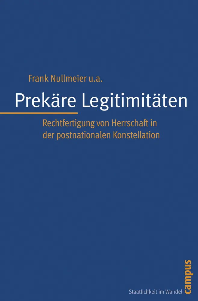Cover: 9783593392110 | Prekäre Legitimitäten | Frank Nullmeier (u. a.) | Taschenbuch | 269 S.